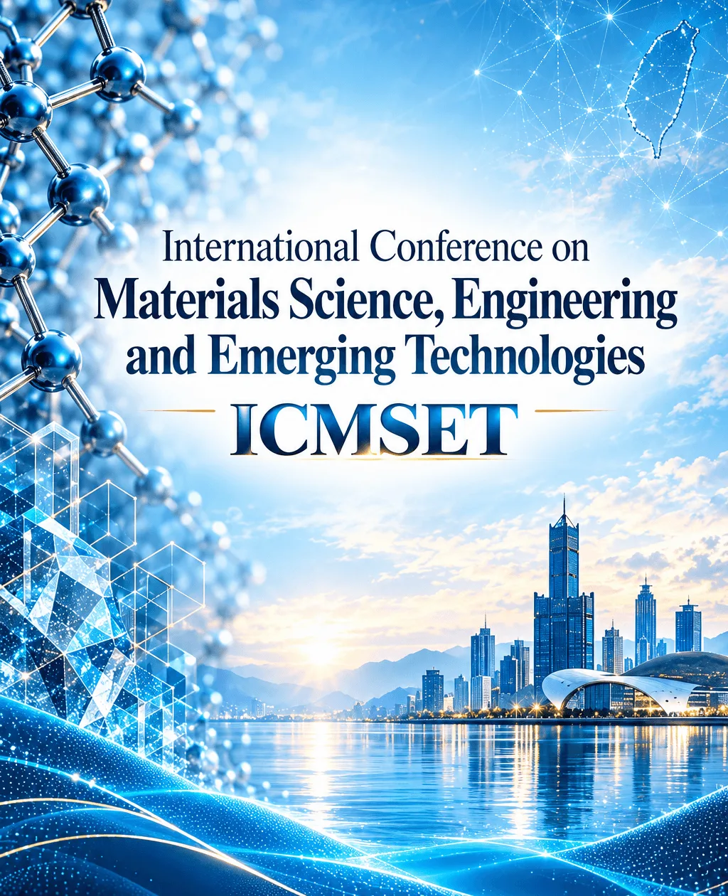 ICMSET 2026: International Conference on Materials Science, Engineering and Emerging Technologies